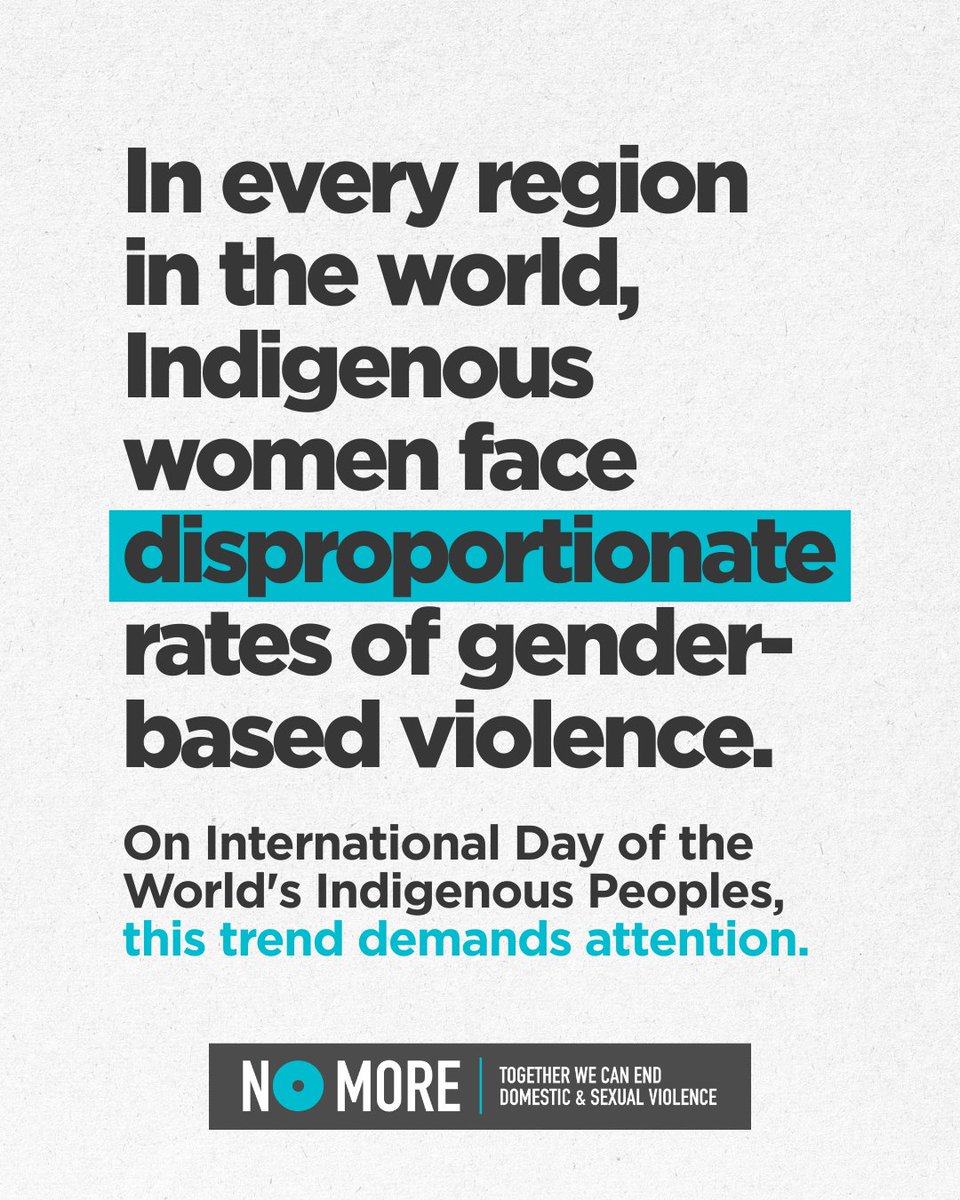 NOMOREorg's tweet photo. Around the world, Indigenous women and girls face disproportionate rates of abuse. On International Day of the World's Indigenous People and beyond, join us in raising awareness and working toward a world where everyone is safe. https://t.co/Aq5j5D5hZt