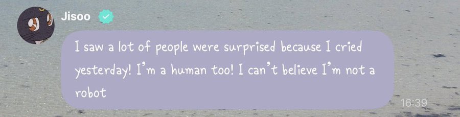 BBU_BLACKPINK's tweet photo. #JISOO: I saw a lot of people were surprised because I cried yesterday! I'm a human too! I can't believe I'm not a robot https://t.co/J4tylZmmsM