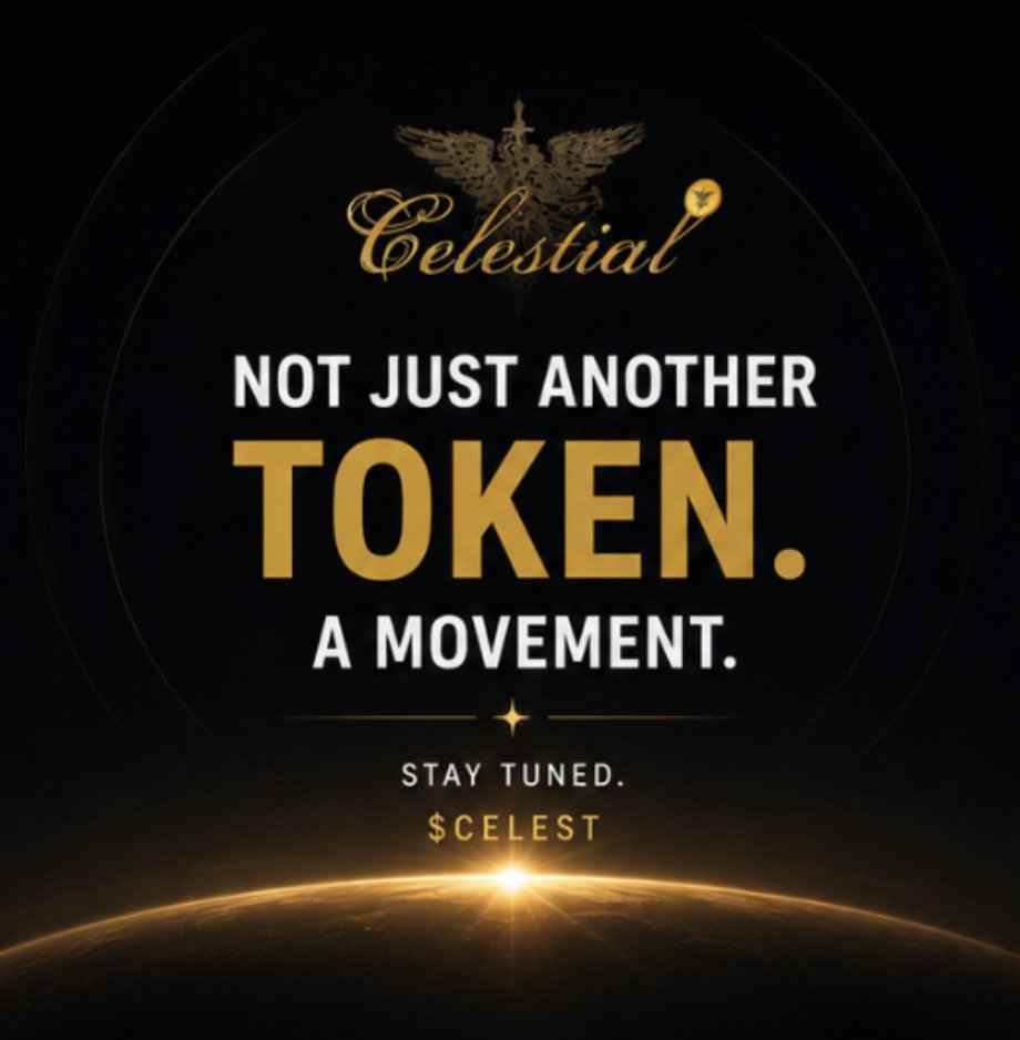 CelestialToken's tweet photo. What exactly is Celestial?

Celestial is more than a token.

It is the foundation of an expanding universe built around $CELEST, The Celestial Odyssey, and The Celestial Beings.

A universe where meme culture meets mythology, gaming, digital ownership, and community.

The mission is simple:

Build something people don’t just hold.

Build something people want to enter.

Welcome to Celestial. ✨