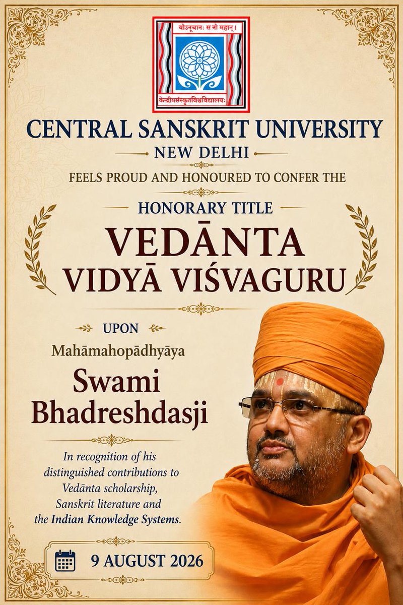 bapsresearch's tweet photo. 🎓 Central Sanskrit University, New Delhi, has conferred the honorary title “Vedānta Vidyā Viśvaguru” upon Mahāmahopādhyāya Swami Bhadreshdasji, recognizing his contributions to Vedānta scholarship, Sanskrit literature, and Indian knowledge systems. https://t.co/0Dua5E4OpY