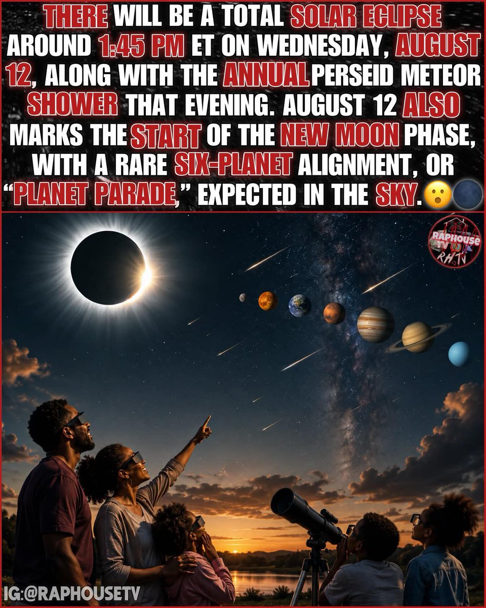 raphousetv2's tweet photo. There Will Be A Total Solar Eclipse Around 1:45 PM ET On Wednesday, August 12, Along With The Annual Perseid Meteor Shower That Evening. August 12 Also Marks The Start Of The New Moon Phase, With A Rare Six-Planet Alignment, Or “Planet Parade,” Expected In The Sky. 🌑☀️☄️ https://t.co/iG5NNLT4uE