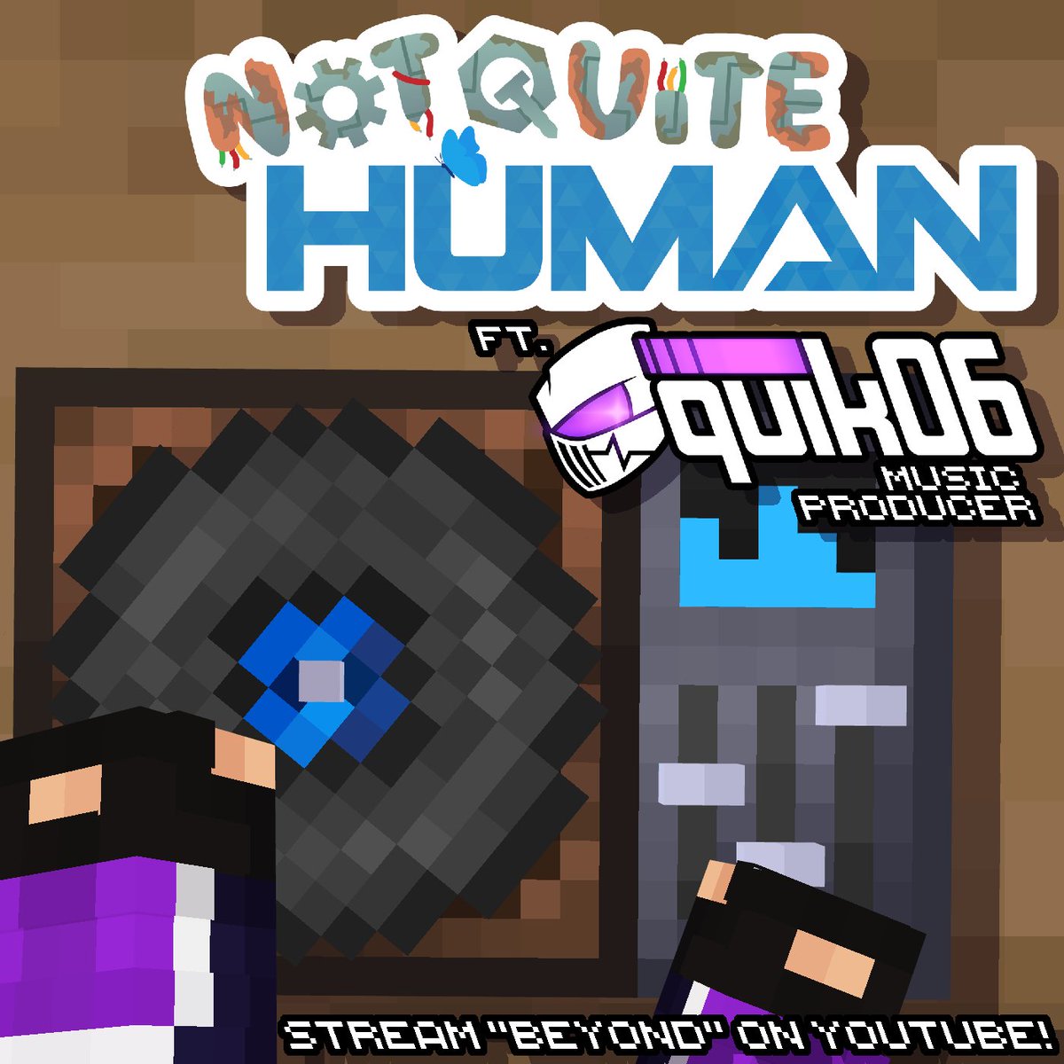 quik_06's tweet photo. "let's take it from the top."

happy to announce i'll be collaborating with @MAGlCSINGS on OFFICIAL MUSIC for the upcoming minecraft series #notquitehuman!

you can listen to our first track, "beyond", RIGHT NOW! https://t.co/JZO7Nz3tXz go check it out, and look forward to more! https://t.co/ARjIDuRkTb