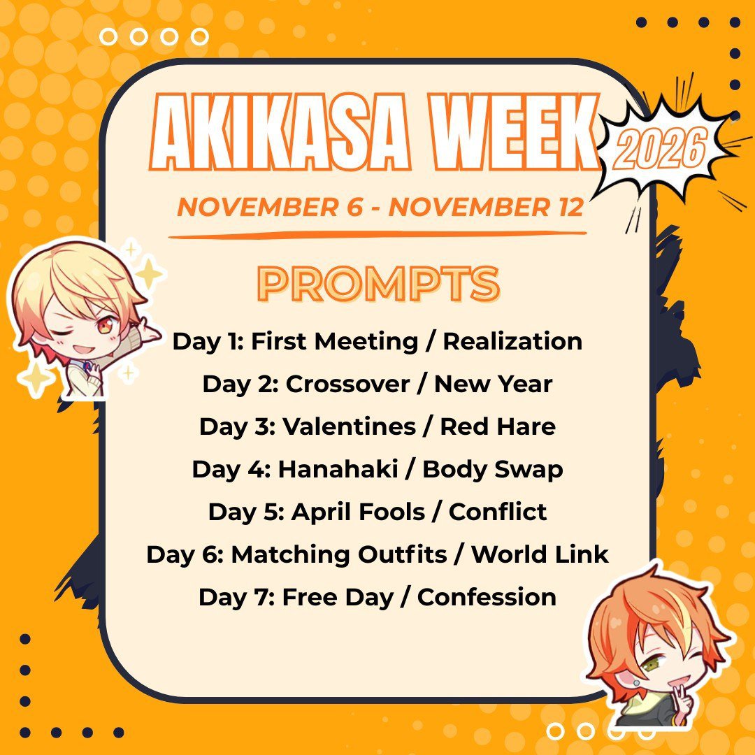 akikasaweek's tweet photo. AKIKASA WEEK 2026 ANNOUNCEMENT🎉

It's finally happening!!🥞🌟
Akikasa Week 2026 will be held from November 6 – 12! Remember to read the rules and use #AkikasaWeek2026 on your works!

Rts are highly appreciated!!
#akikasa #彰司 https://t.co/lUc9jlo6iY