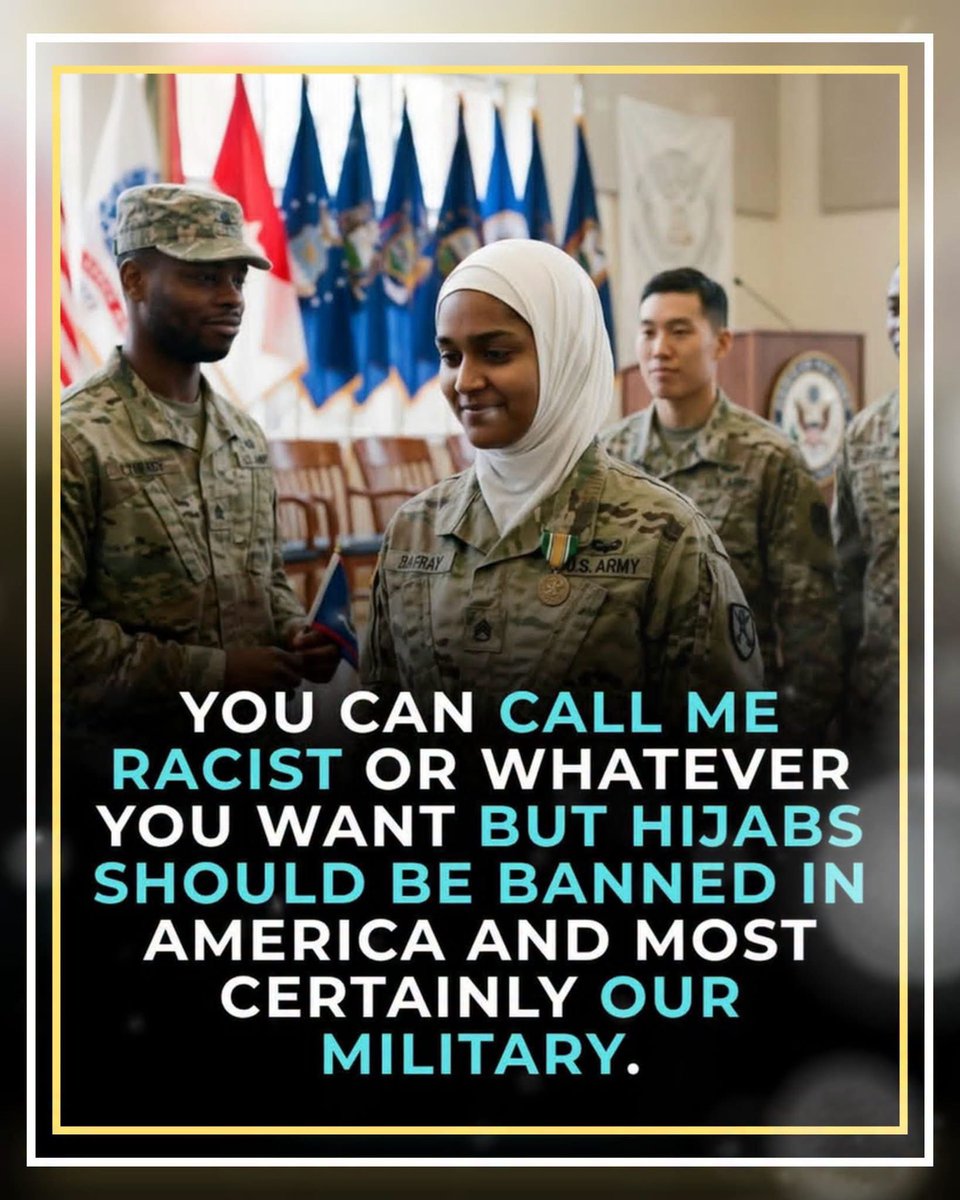 MAGA__Patriot's tweet photo. Hijabs don't belong in our military. Period.

Our armed forces are built on uniformity, discipline, and undivided loyalty to the Constitution and the flag. That's what makes them the strongest in the world. Religious symbols in uniform fracture that unity. They send the message that personal identity comes before operational readiness and unit cohesion.

America was built on assimilation into a shared culture, not the permanent importation of parallel customs. The military especially has to draw a hard line. Our warriors need to be bound together by one thing — service to this nation. Not divided by a hundred different accommodations.

Protecting our institutions means being willing to say no. And we should.