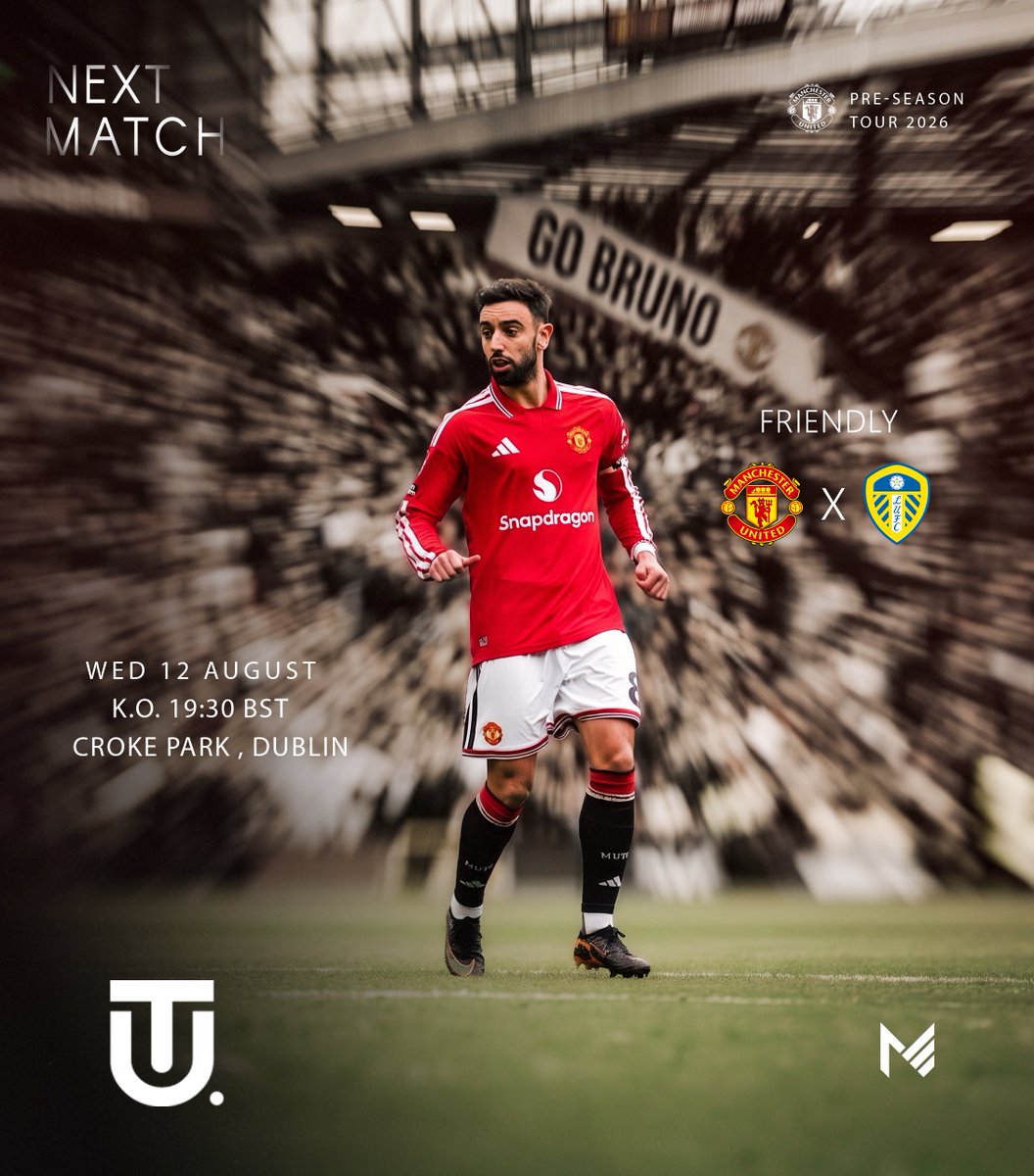 Utdtruthful's tweet photo. 🚨 𝐍𝐄𝐗𝐓 𝐌𝐀𝐓𝐂𝐇! Leeds United awaits on Wednesday night in Dublin ❤️ https://t.co/bYFVuuX3Fd