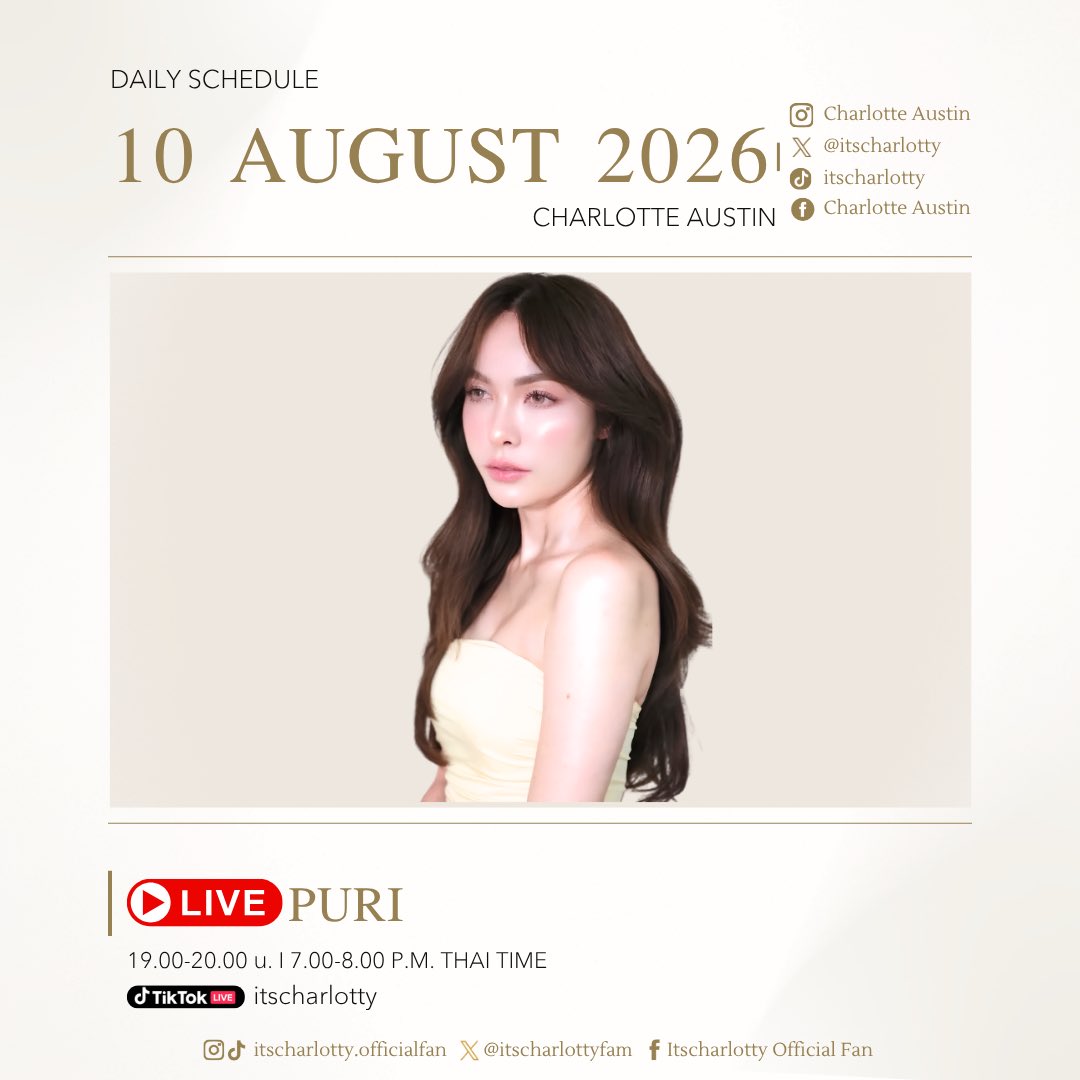 itscharlottyfam's tweet photo. 📢CHARLOTTE  DAILY SCHEDULE —— @itscharlotty 

🗓️ตารางงาน : LIVE Puri
⏰  เว��า : 19.00-20.00 น. I 7.00-8.00 P.M. THAI TIME
🎥 TikTok : itscharlotty

————————————

⚠️หมายเหตุ : แฟนคลับสามารถใช้ชุดเก็บ Engagement ประจำวัน Keyword , Hashtag ประจำตัว และ Mentioned. เพื่อส่งกำลังใจให้ “ชาล็อต ออสติน” ได้ตลอดทั้งวัน✨🫶🏻

HERE WITH CHARLOTTE10
#ชาล็อตออสติน #CharlotteAustin