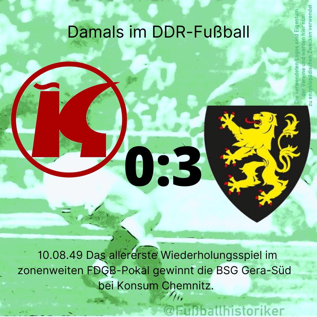 FussballDdr's tweet photo. 📌 10.08.49

Das erste Wiederholungsspiel im FDGB-Pokal findet seinen Sieger.

Die #BSGWismutGera gewinnt bei Konsum Chemnitz vor 5.000 Zuschauern mit 3:0.
Klotz, Frey und Ritter erzielen die Geraer Tore.

Damit zieht Gera ins Halbfinale gegen @FSVZwickau ein.
Wiederholungsspiele gab es, wenn die Spiele nach Verlängerung remis endeten. Ab 1971/72 entschied dann das Elfmeterschießen.

#DDRFußballkalender #DDR #Oberliga #Fußballgeschichte #FDGBPokal #BSGWismutGera #FSVZwickau