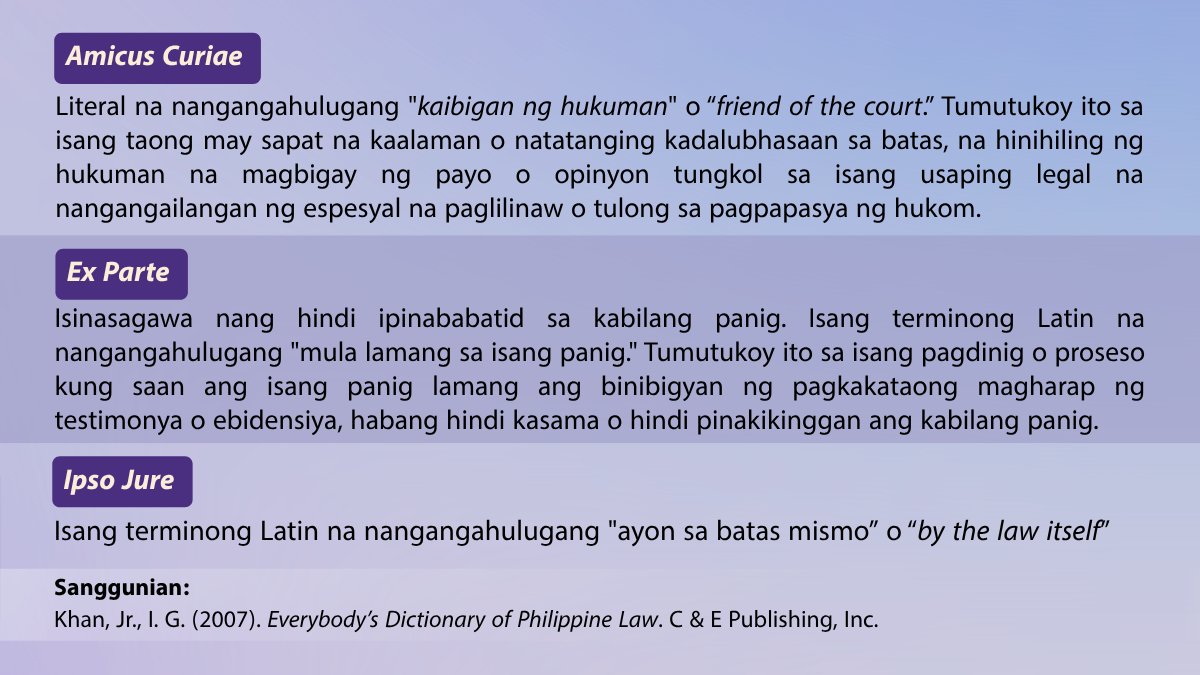 SCPh_PIO's tweet photo. 𝐌𝐠𝐚 𝐬𝐚𝐥𝐢𝐭𝐚𝐧𝐠 𝐋𝐚𝐭𝐢𝐧, 𝐭𝐚𝐥𝐚𝐤𝐚𝐲𝐢𝐧 𝐧𝐚𝐭𝐢𝐧!

Madalas nating mabasa o marinig ang mga salitang Latin sa mga balita, korte, at iba’t ibang usaping legal. Pero ano nga ba ang ibig sabihin ng mga ito sa wika at sa paraang hindi ka malilito?

Ngayong 𝗕𝘂𝘄𝗮𝗻 𝗻𝗴 𝗪𝗶𝗸𝗮𝗻𝗴 𝗣𝗮𝗺𝗯𝗮𝗻𝘀𝗮, pag-usapan natin ang ilang 𝘀𝗮𝗹𝗶𝘁𝗮𝗻𝗴 𝗟𝗮𝘁𝗶𝗻 at ang kahulugan ng mga ito sa wikang Filipino.

Sa 𝗜𝗸𝗮𝗹𝗮𝘄𝗮𝗻𝗴 𝗕𝗮𝗵𝗮𝗴𝗶 𝗻𝗴 𝗘𝘀𝗽𝗲𝘀𝘆𝗮𝗹 𝗻𝗮 𝗘𝗱𝗶𝘀𝘆𝗼𝗻 ng “𝘓𝘦𝘨𝘢𝘭𝘭𝘺 𝘚𝘱𝘦𝘢𝘬𝘪𝘯𝘨,” gawin nating mas simple ang mga terminong madalas na ginagamit sa korte.

#SupremeCourtPH #SCphExplainers #SCphLegallySpeaking