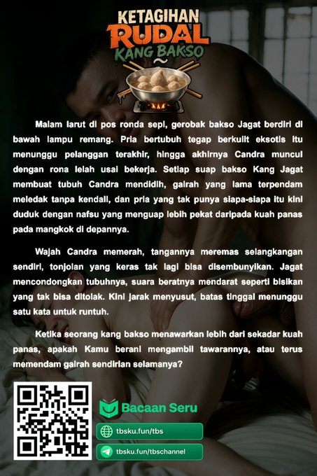 MoonlitSejeong's tweet photo. Bakso Kang Jagat membuat tubuh Candra mendidih—tonjolan keras tak bisa disembunyikan, sang kang bakso mendekat, bisikannya tak bisa ditolak. Berani mengambil lebih dari sekadar kuah panas? https://t.co/gvQFWP9txr

Baca sample: https://t.co/kru0sg0sg0 https://t.co/pmlLGMgJg2