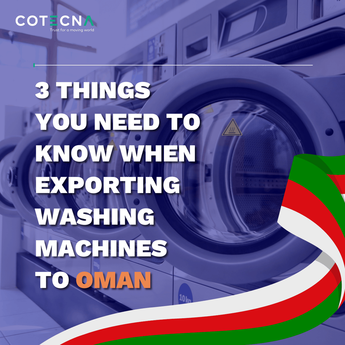 CotecnaME's tweet photo. Exporting washing machines to Oman? 🇴🇲 

Ensure compliance with Oman LVE, including technical, labeling &amp; certification requirements. Cotecna helps secure your Certificate of Conformity and meet DGSM requirements.

Guide: https://t.co/67De5XaPjO
Quote: https://t.co/vOfZ0V6o6j https://t.co/pr7uZhHGaV