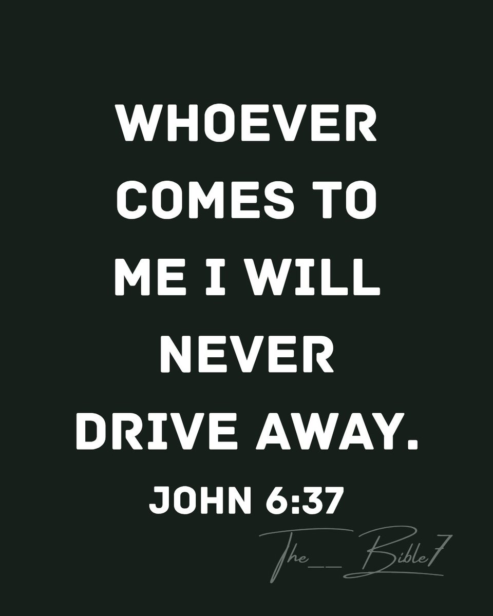 The__Bible7's tweet photo. John 6:37 https://t.co/mFItXvSoia