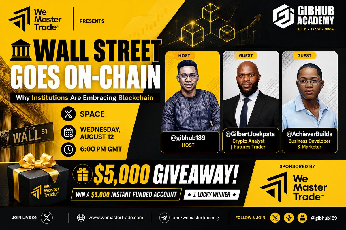 gibhub189's tweet photo. 🚨 X SPACE ALERT — $5,000 GIVEAWAY! 🎁

🏦 TOPIC: Wall Street Goes On-Chain — Why Institutions Are Embracing Blockchain

🎁 GIVEAWAY: One lucky winner will get a $5,000 Instant Funded Account from WeMasterTrade.

🔥 Join live, complete the giveaway task, and stand a chance to win!

🎙️ HOST: @gibhub189 — Macro Economic Analyst
👤 GUEST: @GilbertJoekpata — Crypto Analyst | Futures Trader
👤 GUEST: @AchieverBuilds — Business Developer & Marketer
📅 Wednesday, August 12
🕕 6:00 PM GMT
📍 SET REMINDER HERE:
https://t.co/RFUYj6FjOj

📌 $5,000 GIVEAWAY TASK — COMPLETE ALL 10 STEPS TO QUALIFY 🎁
1️⃣ Register with WeMasterTrade:
https://t.co/huhg1qCzFq
🎁 Promo Code: DNA30 — Get 30% OFF

2️⃣ Follow:
@gibhub189 | @gibhub_academy | @WeMasterTrade_ | @WemasterNigeria | @GilbertJoekpata | @AchieverBuilds
3️⃣ Like ❤️, Repost 🔁 & Bookmark 🔖 this post
4️⃣ Tag 3 traders in the comments
5️⃣ Join the X Space and stay until the end

6️⃣ Join Gibhub Academy:
https://t.co/A3ymIJOS62

7️⃣ Join WeMasterTrade Africa:
https://t.co/a8R8vKhlwb

8️⃣ Join WeCopyTrade Talk:
https://t.co/4RlPCTy7g4
9️⃣ Join our X Community:
https://t.co/a5AHwJ1Dz3
🔟 Drop a screenshot 📸 in the comments showing that you have completed ALL the giveaway tasks.

🏆 1 LUCKY WINNER
💰 $5,000 INSTANT FUNDED ACCOUNT
🎁 Sponsored by WeMasterTrade
🔥 Complete ALL 10 steps. Join the Space. Stay until the end. You could be our $5,000 winner!