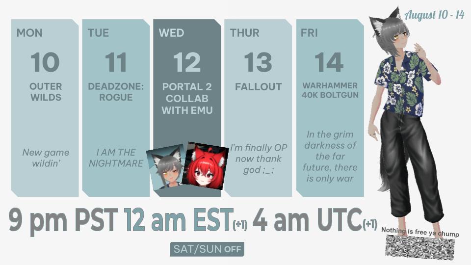 ContraOtxo's tweet photo. August 10-14 Schedule

First Time Outer Wilds
Nightmare Runs Deadzone
Portal 2 Collab 🌴🐺🐈🧪 w/ @_Emelenzia
Endish Game Fallout
First Time Warhammer 40K: Boltgun

9 pm PST | 12 am EST | 4 am UTC
See you there~ 🐺🩵
#ENVtuber #NewVTuber https://t.co/ytBuvZKdRe