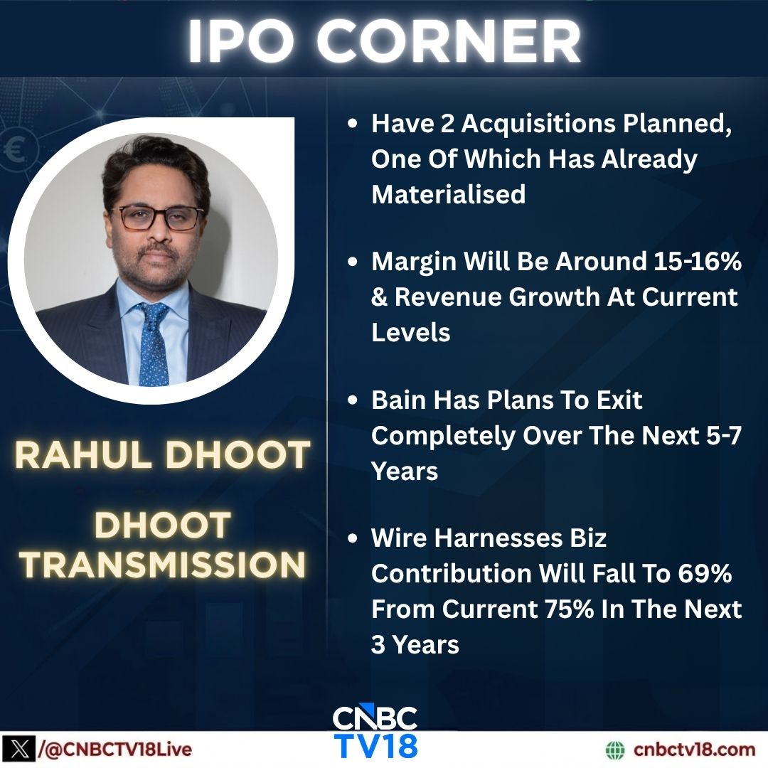 CNBCTV18Live's tweet photo. #IPOCorner | 🚀#DhootTransmission maps out its post-IPO expansion strategy! Rahul Dhoot breaks down the growth triggers on CNBC-TV18:
💰IPO cash utilization dedicated entirely to planned acquisitions
🤝M&A update: 2 acquisitions planned, with 1 already materialised
📈Margin guidance: Operating margins expected to hold steady around 15-16%
#IPO #WireHarness #CNBCTV18