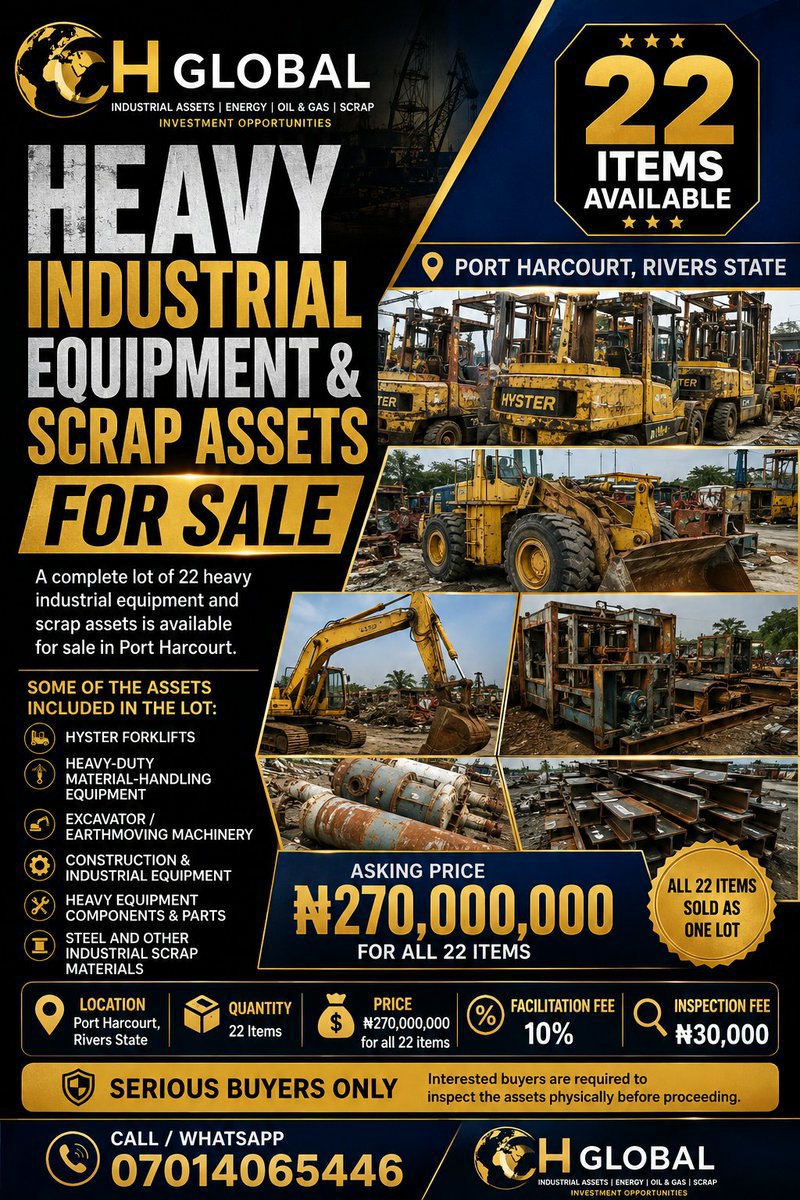 CHGlobalLTD's tweet photo. HEAVY INDUSTRIAL EQUIPMENT &amp; SCRAP ASSETS FOR SALE
22 ITEMS AVAILABLE | PORT HARCOURT, RIVERS STATE.
💰 ASKING PRICE: ₦270,000,000 FOR ALL 22 ITEMS
💼 Facilitation Fee: 10%
🔎 Inspection Fee: ₦30,000 https://t.co/fiMmrtZL9k