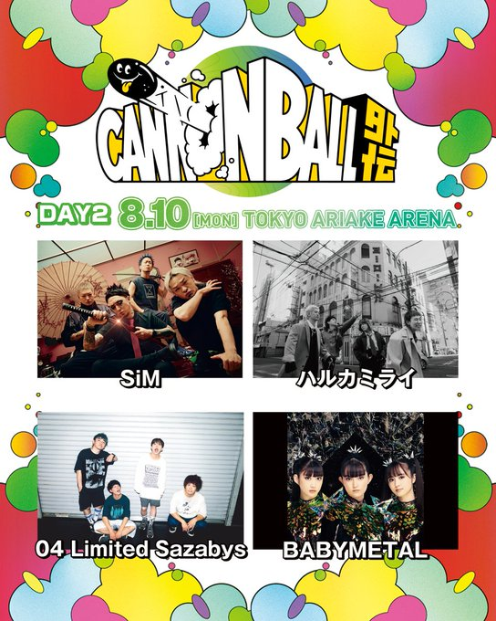DayDayJTV's tweet photo. 💥CANNONBALL外伝💥
／
8/10(月)出演　有明アリーナ
ゲスト出演発表！！
＼
ENTH
SiM 
ハルカミライ 
04LimitedSazabys 
BABYMETAL

#CANNONBALL外伝 #CANNONBALL #キャノンボール
#有明アリーナ https://t.co/jGH0jiw0Cx