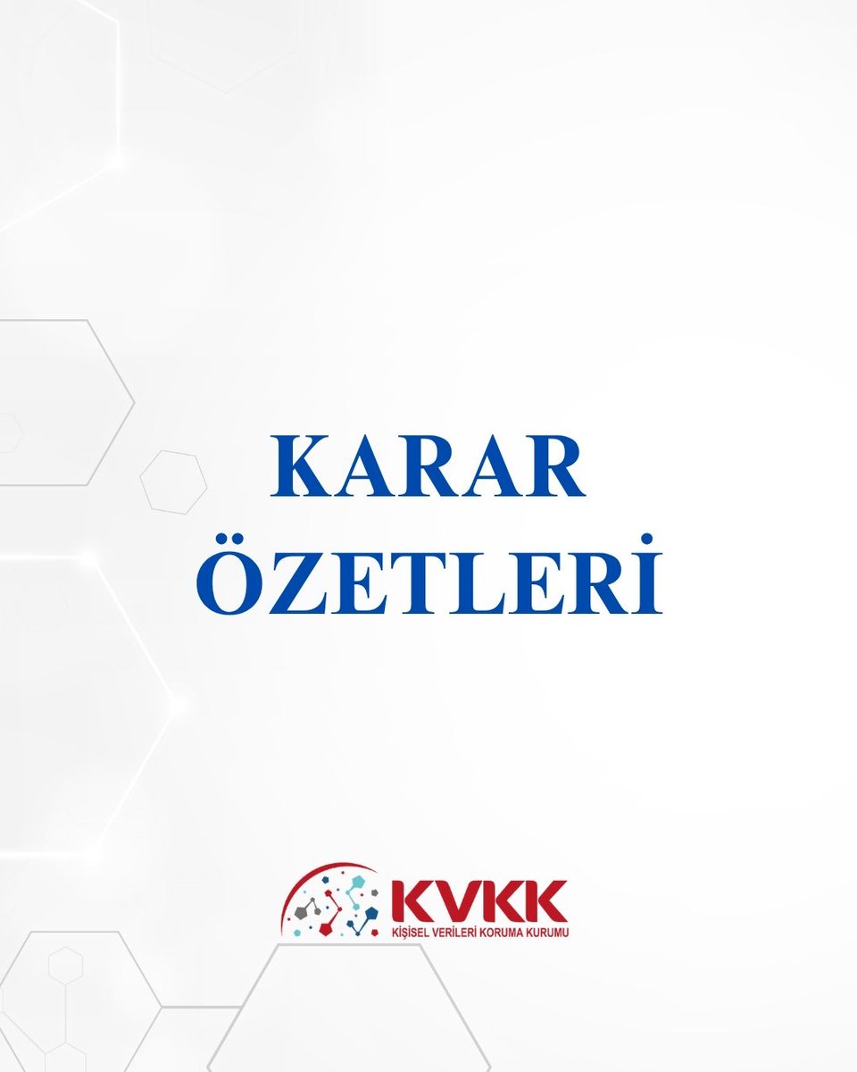 KVKKurumu's tweet photo. Kişisel Verileri Koruma Kurulu Tarafından Yeni Yayımlanan Karar Özetleri

➡️https://t.co/WA5Z2x5Al4 #KVKK https://t.co/ljyR8b8zbD