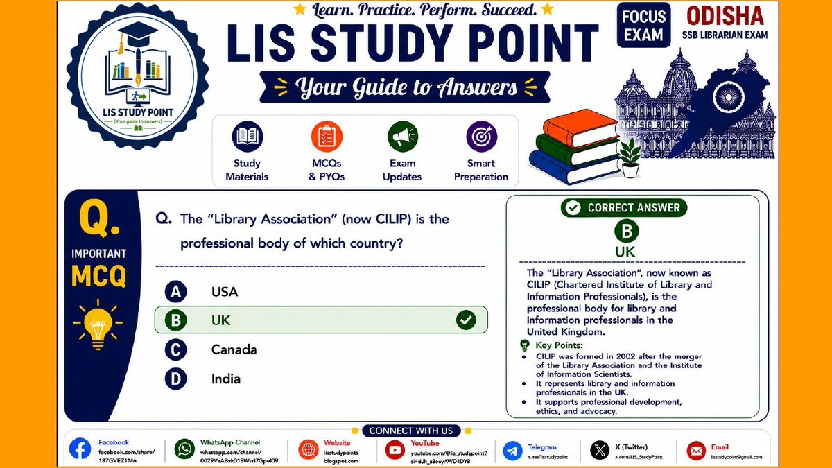 LIS_StudyPoint's tweet photo. 📚 LIS MCQ of the Day
Q. The “Library Association” (now CILIP) is the professional body of which country?
✅ Answer: UK 🇬🇧
A useful fact for UGC NET (LIS), Odisha SSB Librarian & other Librarian exams.
#LISStudyPoint #LISMCQ #CILIP #LibraryScience #UGCNETLIS #SSBLibrarian https://t.co/UGLnIUnETi