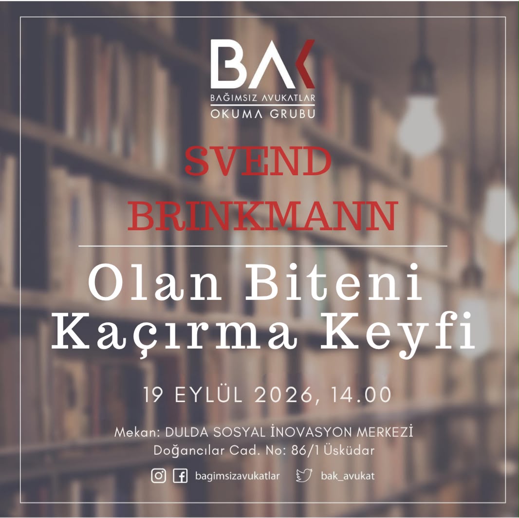 bak_avukat's tweet photo. Bağımsız Okumalar kısa bir aranın ardından Sven Brinkmann kaleminden “Olan Biteni Kaçırma Keyfi” ile devam ediyor 📢

Bu kez, modern hayatın hızına, sürekli değişme ve yetişme baskısına biraz mesafe koymak; “olanı biteni kaçırmama” telaşımız üzerine düşünmek için buluşuyoruz.

“Her şeye yetişmek zorunda mıyız?”

Brinkmann’ın kaleminden; hız, dikkat, hayatın anlamı ve sürekli daha fazlasını isteme hâlimiz üzerine bir kitap tahlili..

Adli tatil sonrası yeniden buluşmak, birlikte okumak, düşünmek ve konuşmak üzere tüm meslektaşlarımız davetlidir. 🌱

🗓️19 Eylül 2026 | 14.00
📍Dulda Sosyal İnovasyon Merkezi, Üsküdar