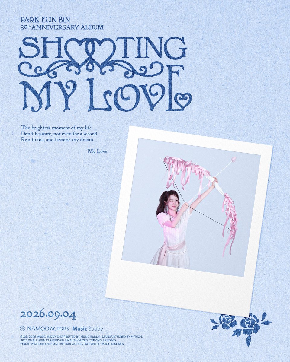 parkeunbinstaff's tweet photo. [#NOTICE] PARK EUN-BIN 30TH DEBUT ANNIVERSARY ALBUM [SHOOTING MY LOVE] Coming Soon

ꕤ2026.09.04ꕤ

#박은빈 #SHOOTING_MY_LOVE #PARKEUNBIN https://t.co/TF7uJUF49z
