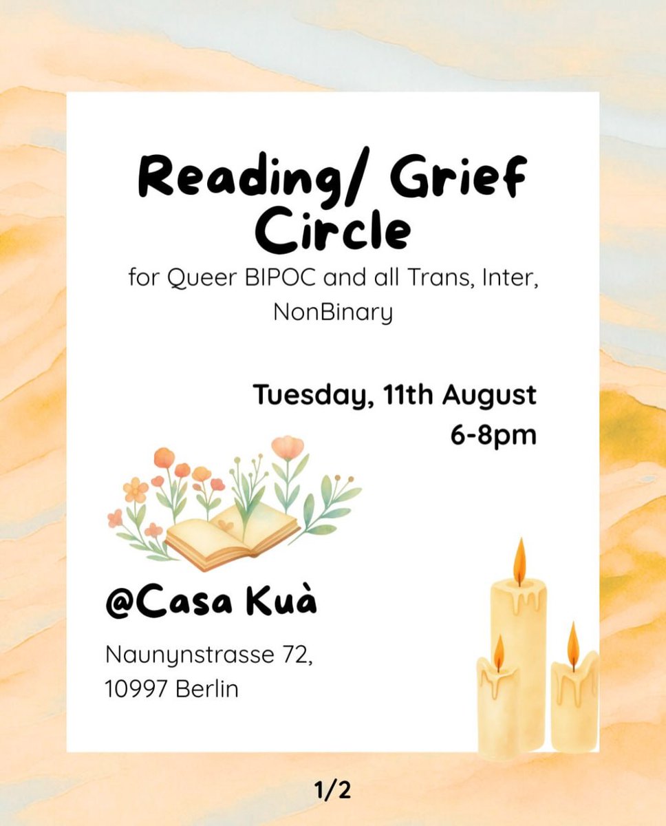 BerlinDemo's tweet photo. 💥Announcement Tuesday 11.08.2026💥

🏳️‍🌈📖  Reading/Grief Circle for Queer BIPOC and all trans, intersex and non-binary people 📖 🏳️‍⚧️

Tuesday, 11.08.2026 | 6.00 pm | Casakua, Naunynstraße 72, 10997 Berlin

📣 Call to action: https://t.co/woekyxNPCQ 

#b1108 #ReadingCircle

1/2 https://t.co/nw9A9TKCXV