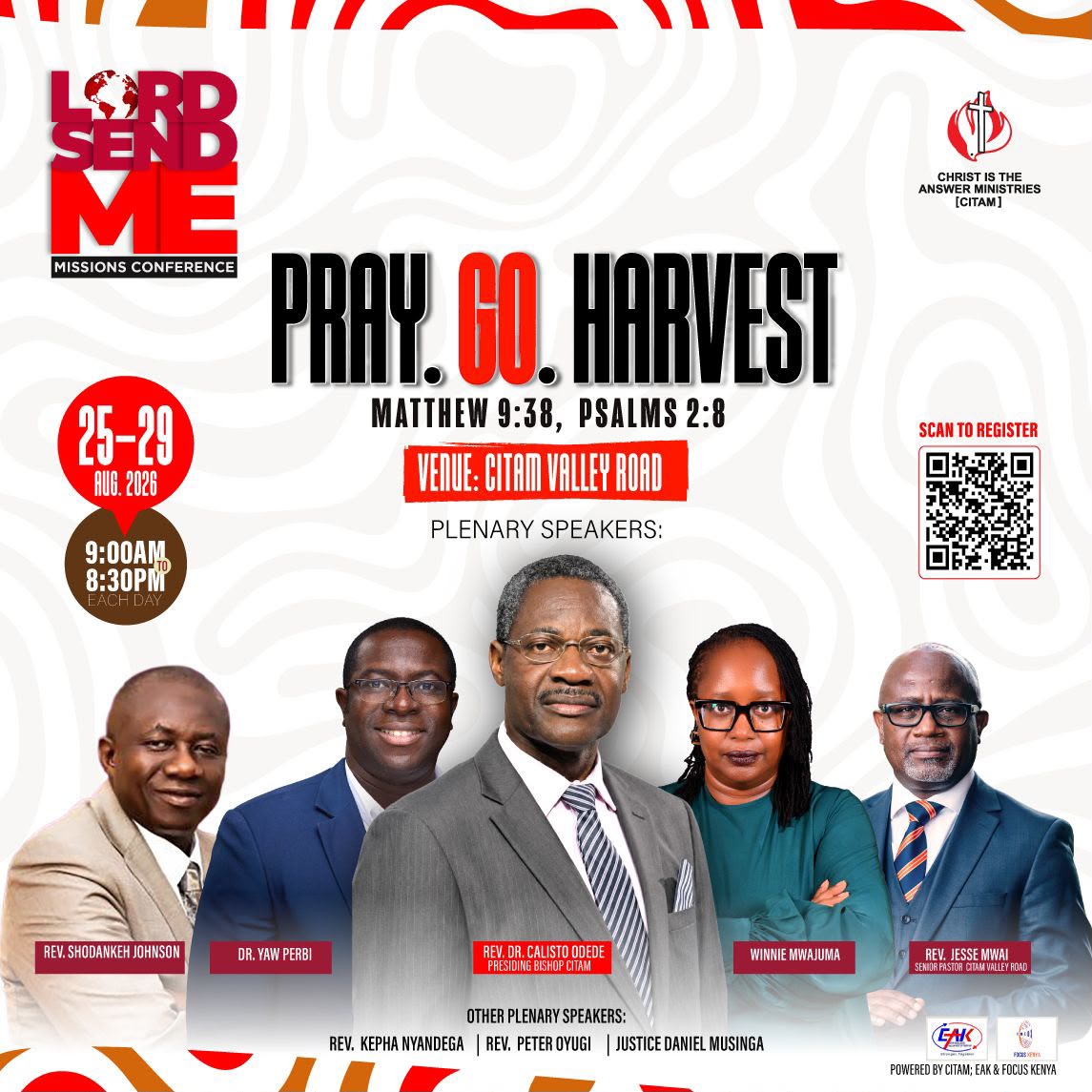 EAK_Kenya_'s tweet photo. Reminder!
 
The LORD SEND ME Mission Conference is happening on 25th to 29th August 2026 from 9:00am-8:30pm daily at Citam Valley Road.
 
Theme: Pray. Go. Harvest
@CITAMKE 
@focuskenya https://t.co/roixNIEAy9
