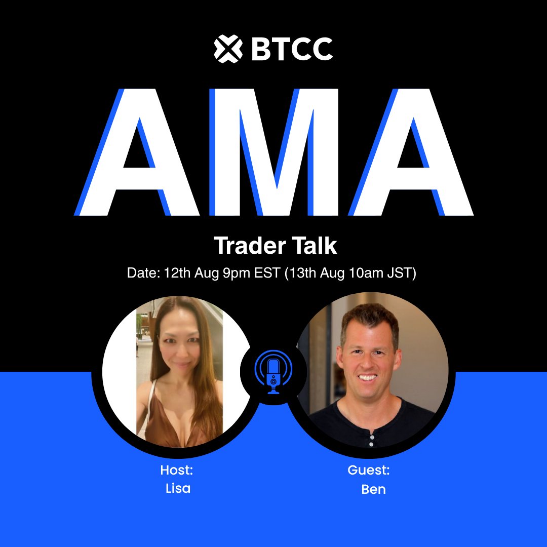 BTCCexchange's tweet photo. BTCC AMA in Aug🎙️Is $BTC bottom yet?

100USDT Giveaway for 5 winners
✅Follow @BTCCexchange @cskebf4ever719  @BenCryptoShow 
✅Quote with 'Im gonna join the AMA #BTCC15 '
✅QT link + TRC20 wallet
✅Comment your questions

Mark the Date 
🗓️12th Aug, 9pm EST (Aug 13, 10am JST)
Trader Talk⏬
https://t.co/bHs7wn6MxN
Host🎙️ @cskebf4ever719 
Guest🎙️ @BenCryptoShow 

#BTCC15 #AMA #TraderTalk