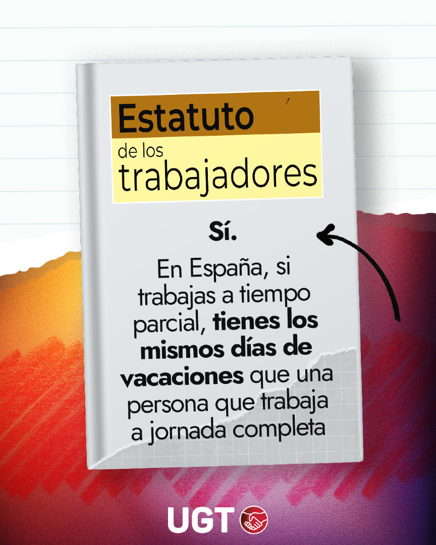 UGT_Comunica's tweet photo. 🤔 ¿Tengo las mismas vacaciones con contrato a jornada parcial que a tiempo completo?

✅ En el Estatuto de Trabajadores no hay distinción entre los derechos de una persona trabajadora a tiempo parcial o completa
✅ Para calcular las vacaciones lo que importa es la duración del contrato