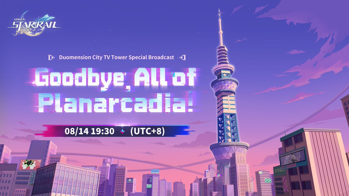 honkaistarrail's tweet photo. Special Broadcast | "Goodbye, All of Planarcadia"

Planarcadia TV's special broadcast, "Goodbye, All of Planarcadia" will air on August 14 at 19:30 (UTC+8) on @honkaistarrail 

At this very moment, Planarcadia ░░░░░░░░░░░
░░ Astral Express ░░░░
░░░ Astro░░░░
░░░░░░░!!

#HonkaiStarRail #StarRail