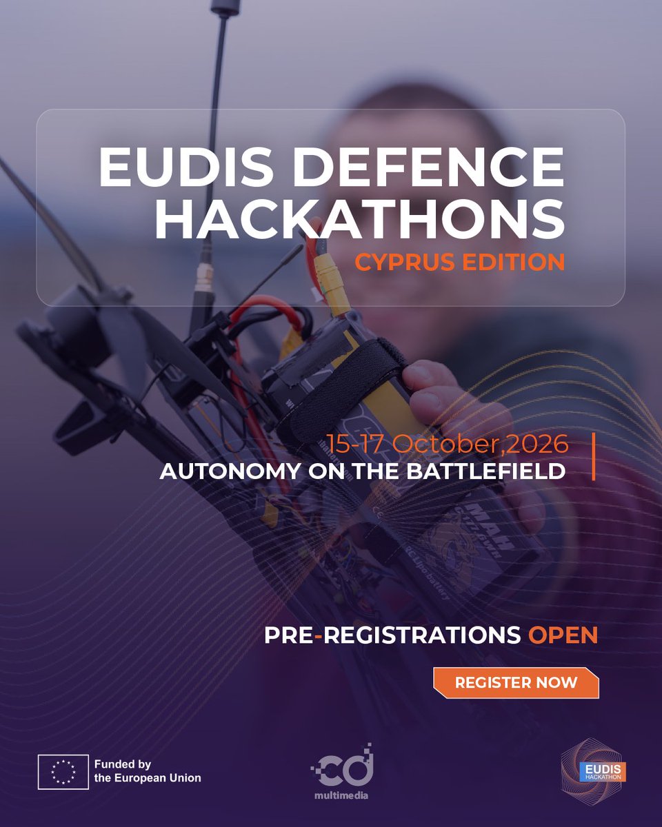 CDMultimediaCy's tweet photo. ‼️Pre-registration for the #EUDIS Defence #Hackathon (🇨🇾 Edition) is officially OPEN! 
​🗓️ 15–17 October 2026 | Nicosia, Cyprus (On-site)
⚔️ Theme: #Autonomy on the #Battlefield
Register here:
​🔗 https://t.co/VNG6m4ZUlo https://t.co/oneIf9sJKC