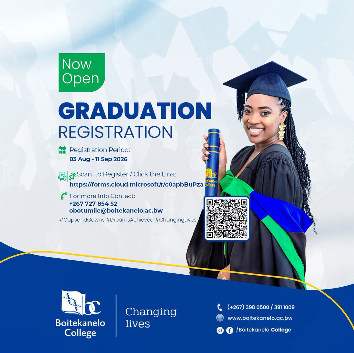 BoitekaneloC's tweet photo. 🎓 Register for Graduation 2026!

📅 Registration is open from 03 August – 11 September 2026
🔗 Register here: https://t.co/jG4jtQ0Ucy

For assistance:
📧📲 267 72785452 / obotumile@boitekanelo.ac.bw https://t.co/ggA0X63T13