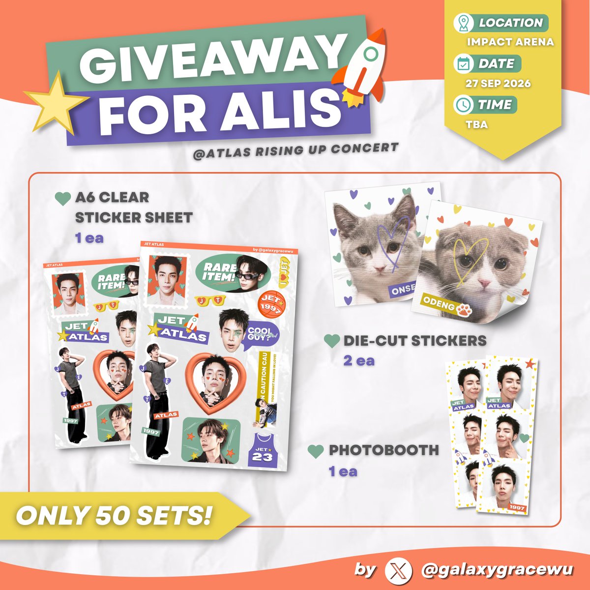 galaxygracewu's tweet photo. 𓂃⋆ GIVEAWAY ⊹ ｡ 
꒰ for #ATLASRisingUpConcert 🗺️✨꒱

🧡 only 50 sets
⌗ A6 sticker sheet — 1 ea
⌗ die-cut stickers — 2 ea
⌗ photobooth — 1 ea
 
📍 : Impact Arena
🗓 : 27 Sep 2026
⏰ : TBA

🚀 pls kindly RT/Like

— ; #GiveawayALIS 🪽
꒰ #JetATLAS , #ATLAS_th ꒱ https://t.co/6oVHeHOozz