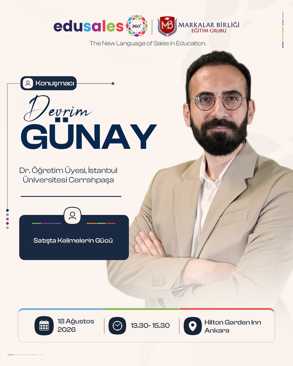 markalarbirliqi's tweet photo. EduSales360’ta satışta kelimelerin
gücüne odaklanıyoruz!

Dr. Öğretim Üyesi Devrim Günay “Satışta Kelimelerin
Gücü” başlıklı eğitimiyle bizlerle olacak.
📅 18 Ağustos 2026
📍 Hilton Garden Inn Ankara

#MarkalarBirliği #EduSales360 #DevrimGünay
#SatıştaKelimelerinGücü #SatışEğitim https://t.co/wEi3vu92dm