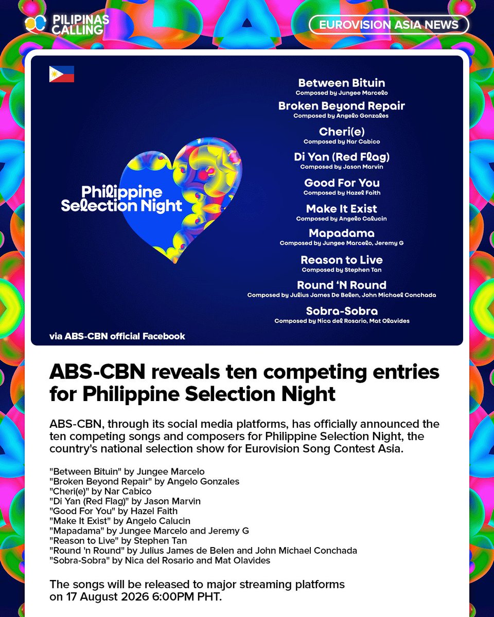 escphcalling's tweet photo. 🇵🇭 ABS-CBN, through its social media platforms, has officially announced the ten competing songs and composers for Philippine Selection Night, the country's national selection show for Eurovision Song Contest Asia.

"Between Bituin" by Jungee Marcelo 
"Broken Beyond Repair" by Angelo Gonzales
"Cheri(e)" by Nar Cabico
"Di Yan (Red Flag)" by Jason Marvin
"Good For You" by Hazel Faith
"Make It Exist" by Angelo Calucin 
"Mapadama" by Jungee Marcelo and Jeremy G
"Reason to Live" by Stephen Tan
"Round 'n Round" by Julius James de Belen and John Michael Conchada
"Sobra-Sobra" by Nica del Rosario and Mat Olavides

The songs will be released to major streaming platforms on 17 August 2026 6:00PM PHT.

#PilipinasCalling 🇵🇭 #EurovisionAsia #PhilippineSelectionNight #Philippines 🇵🇭