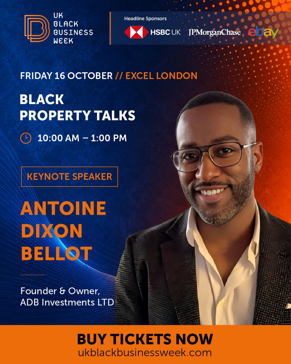 UKBBSHOW's tweet photo. We are pleased to announce Antoine Dixon-Bellot as keynote speaker for Black Property Talks, part of UK Black Business Week 2026.

Join us on Friday 16 October, 10:00am to 1:00pm, at ExCeL London.

BOOK YOUR SPOT → https://t.co/kgdte2J5So

#ukbbshow #ukbbweek https://t.co/prp4m7YO7m