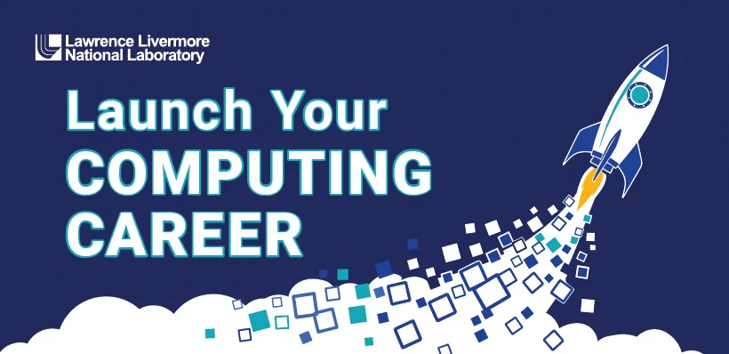 cartoon rocket next to LLNL logo and "Launch your computing career" text
