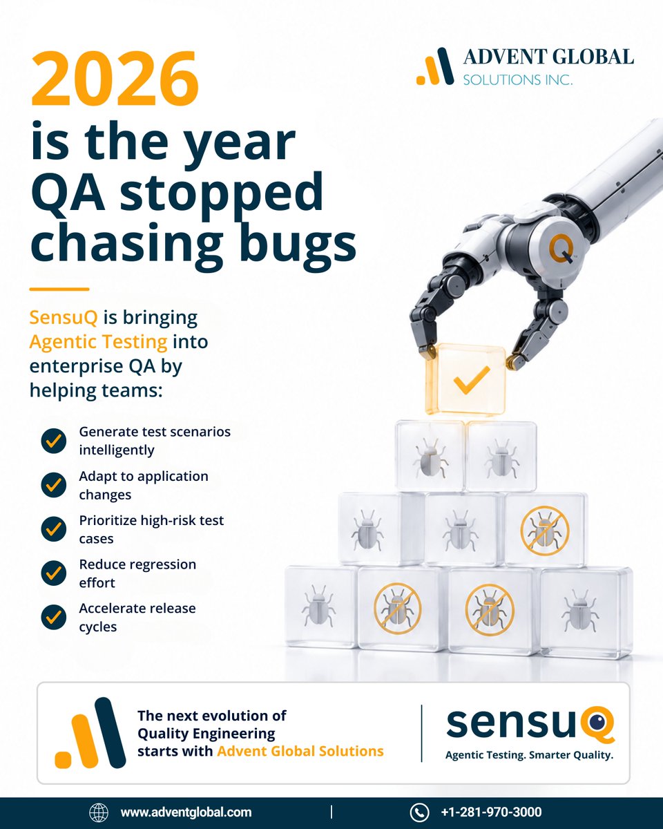 Advent_Global's tweet photo. 2026 is the year QA stopped chasing bugs.

Traditional testing reacts to defects. Agentic Testing moves QA toward anticipation, adaptation, and continuous quality.

With SensuQ, teams can intelligently generate test scenarios, adapt to application changes, prioritize high-risk coverage, reduce regression effort, and accelerate release cycles.

The next evolution of Quality Engineering isn't just about testing faster.
It's about making testing smarter.

Built by Advent Global Solutions.

#SensuQ #AgenticTesting #QualityEngineering #SoftwareTesting #AITesting #TestAutomation #AIAgents #ContinuousTesting #DevOps #EnterpriseAI #SoftwareQuality #DigitalTransformation