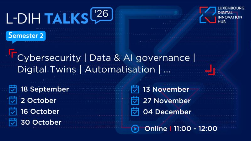 edih_net's tweet photo. 📋 Luxembourg Digital Innovation Hub's L-DIH Talks returns this autumn! Cybersecurity, AI governance, ERP mastery, digital twins and more. 

Free and built for SMEs. ✅

First up, 18 Sep, 11:00 CET: new services and marketplace.

👉 https://t.co/Dl5czEzyOr https://t.co/zCFyUrjTfQ