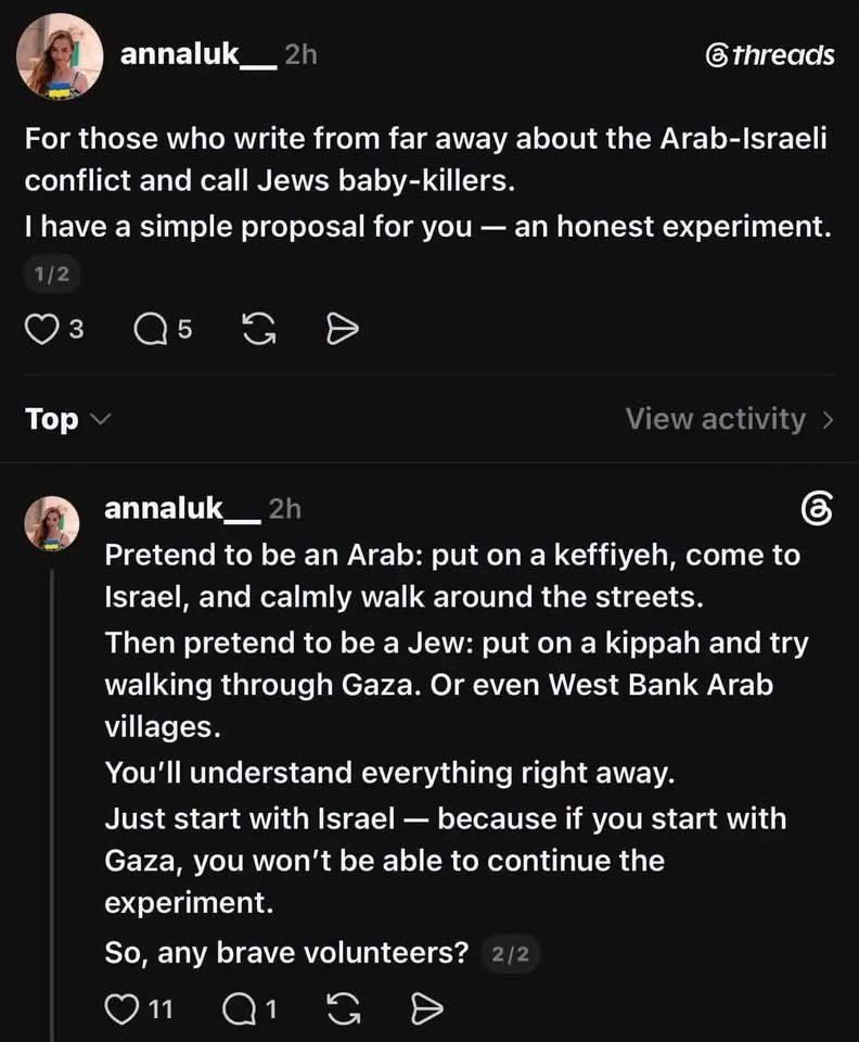 BMitraglia's tweet photo. A coloro che scrivono da lontano sul conflitto arabo-israeliano e definiscono gli ebrei “assassini di bambini”.
Ho una semplice proposta per voi: un esperimento onesto.
Fingete di essere arabi: indossate una kefiah, venite in Israele e passeggiate tranquillamente per le strade.
Poi fingete di essere ebrei: indossate una kippah e provate a camminare per Gaza. O anche nei villaggi arabi della Cisgiordania.
Capirete subito tutto.
Iniziate da Israele — perché se iniziate da Gaza, non riuscirete a portare avanti l’esperimento.
Allora, ci sono volontari coraggiosi?