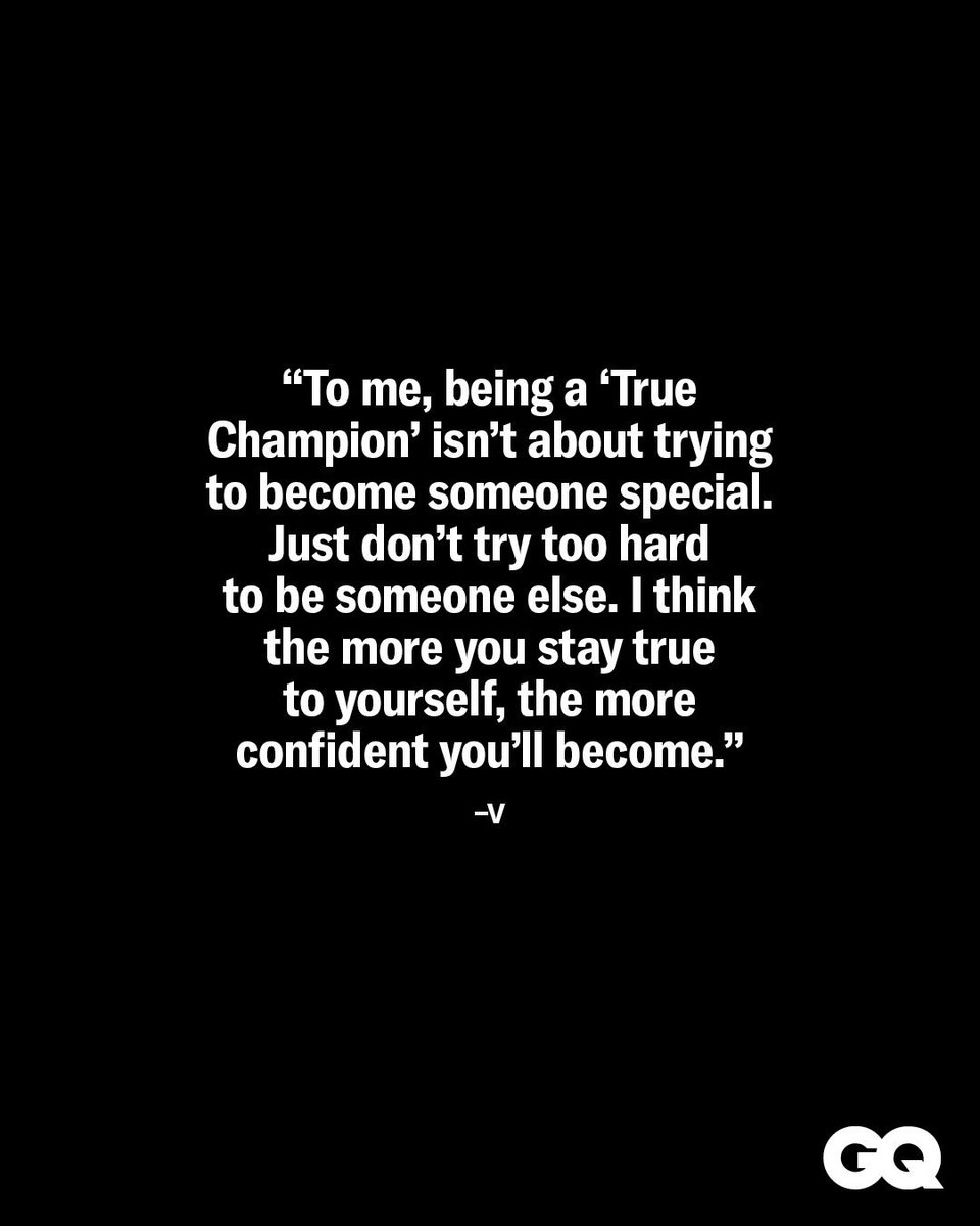 ktaehbrasil's tweet photo. “Para mim, ser um ‘True Champion’ não significa tentar se tornar alguém especial. Apenas não tente demais ser outra pessoa. Acho que, quanto mais você permanecer fiel a si mesmo, mais confiante você se tornará.”

— V para GQ Magazine https://t.co/eQtotsPSaZ