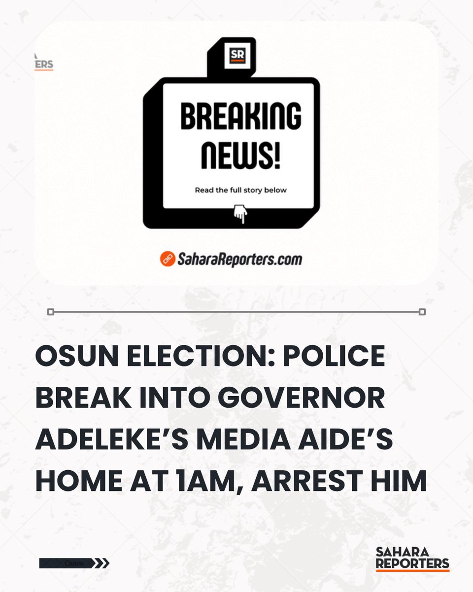 SaharaReporters's tweet photo. BREAKING: Osun Election: Police Break Into Governor Adeleke’s Media Aide’s Home At 1am, Arrest Him | Sahara Reporters     https://t.co/3jNkWO4McE https://t.co/OYnsp0T6Hk