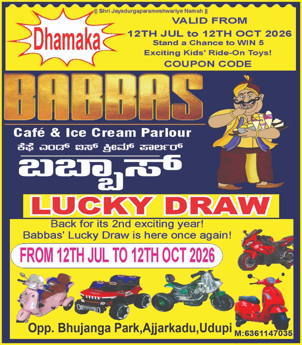udayavani_web's tweet photo. BABBAS Café & Ice Cream Parlour
LUCKY DRAW
Back for its 2nd exciting year! | Babbas' Lucky Draw is here once again!
VALID FROM : 12TH JUL to 12TH OCT 2026 | Stand a Chance to WIN 5 Exciting Kids Ride-On Toys!
#Udayavani #babbas #babbascafe #icecream #cafe #luckydraw #udupi https://t.co/st6wziEbgH