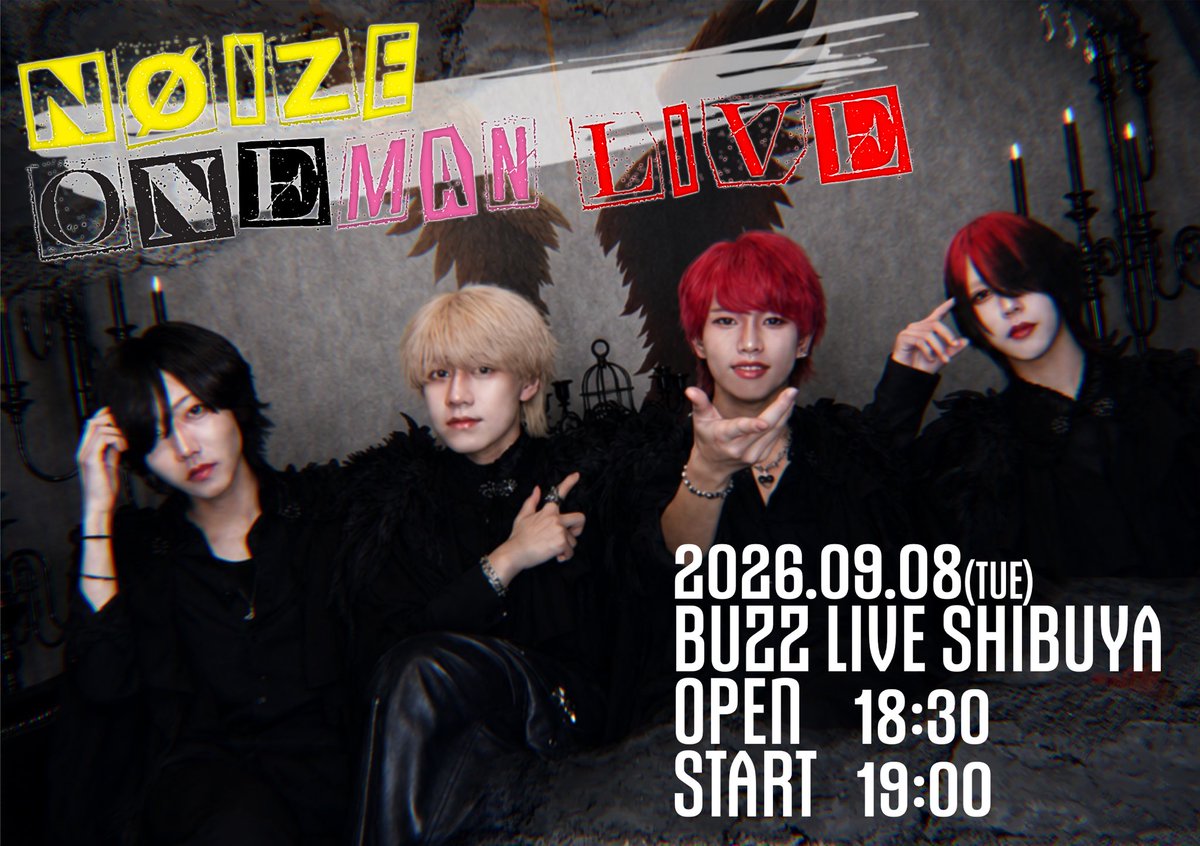 Noize_info_'s tweet photo. 𓆩✧︎ Nøize one-man live ✧︎𓆪

・━・━・━・━・━・━・━・

Nøize one-man live開催決定🪶

2026/09/08 (Tue) @渋谷 BUZZLIVE

OPEN 18:30
START 19:00

・━・━・━・━・━・━・━・

沢山のご来場お待���しております‼️ https://t.co/I314cSpF4c