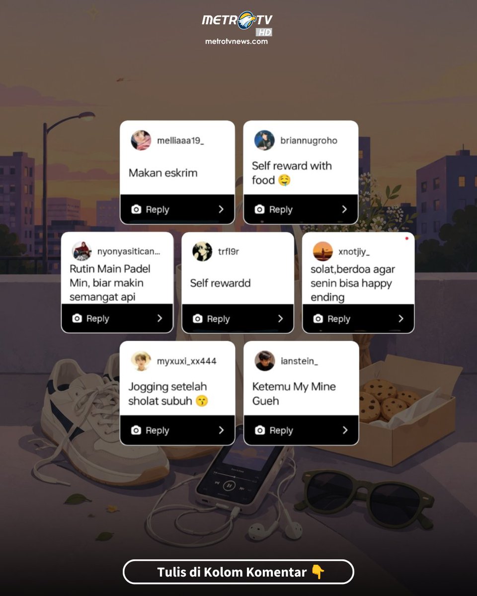 Metro_TV's tweet photo. Biar hari Senin gak berakhir flat, bikin "ritual penutup" itu hukumnya wajib gak sih? 😆
Nah, kalau versi kamu gimana nih... Spill ritual wajib apa yang paling ngena biar hari Senin kamu tetap happy ending? Share di kolom komentar yuk! 👇
#Senin #Moodboster #DigitalActivity #AskNetizen