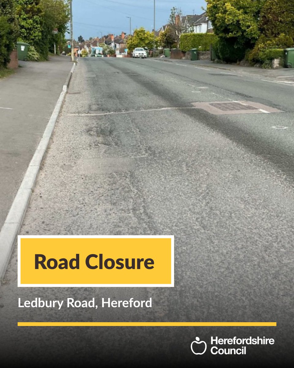 HfdsStreets's tweet photo. 🚫 ROAD CLOSURE 

📍 Ledbury Road, Hereford | From 10 - 24 August 2026 between 08:00 - 17:00 each day (no weekends)

🚧 Resurfacing works

⬇️ Please review the first comment for more info

#HerefordshireCouncil https://t.co/4ygFlsnodq