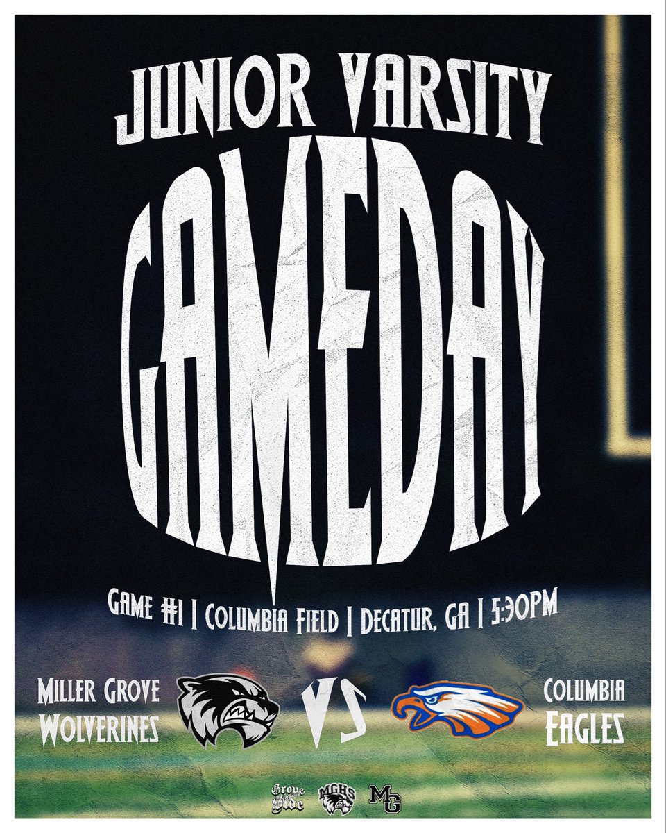 MillerGroveFB's tweet photo. 🚨JV GAME DAY🚨

🆚 Columbia High School Eagles
⏰ 5:30 PM
🏟️ Columbia High School
📍 2106 Columbia Drive, Decatur, GA 30032

#WolverinePride / / #GrovesideGameday / / #RecruitMGFB https://t.co/art786Fahs