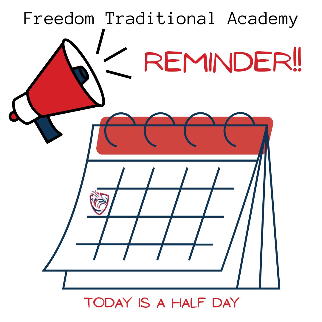 FTAFirebirds's tweet photo. A friendly reminder that today is a half day! Students are released at 1:00 pm. https://t.co/YDZMdR9E0G