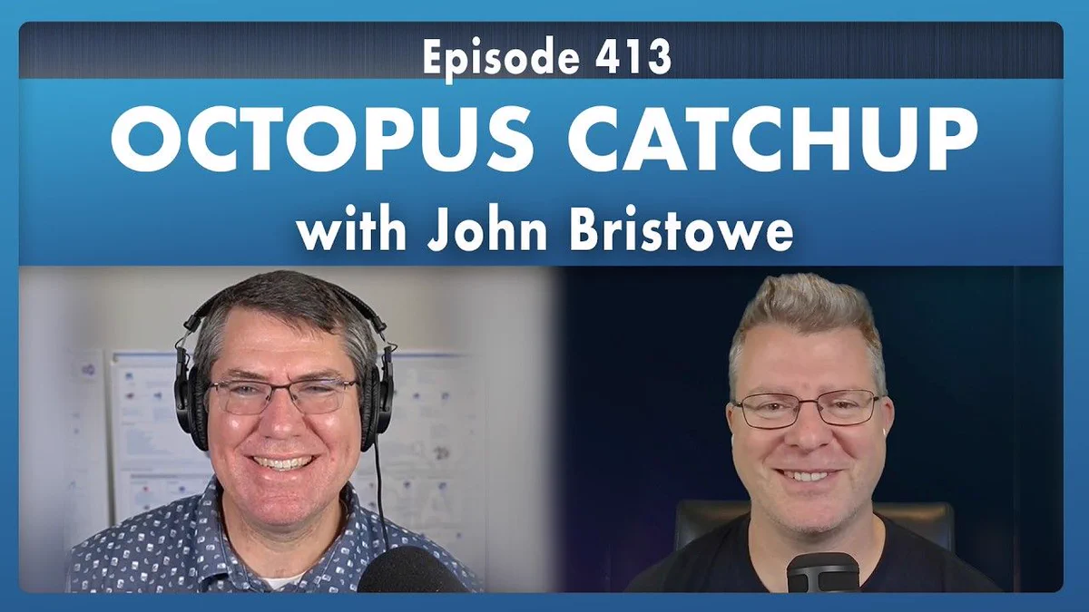 Podcast thumbnail for Episode 413 titled "OCTOPUS CATCHUP" showing two smiling men in a split-screen—left wearing headphones and a patterned shirt, right wearing glasses and a black shirt—each speaking into a microphone.