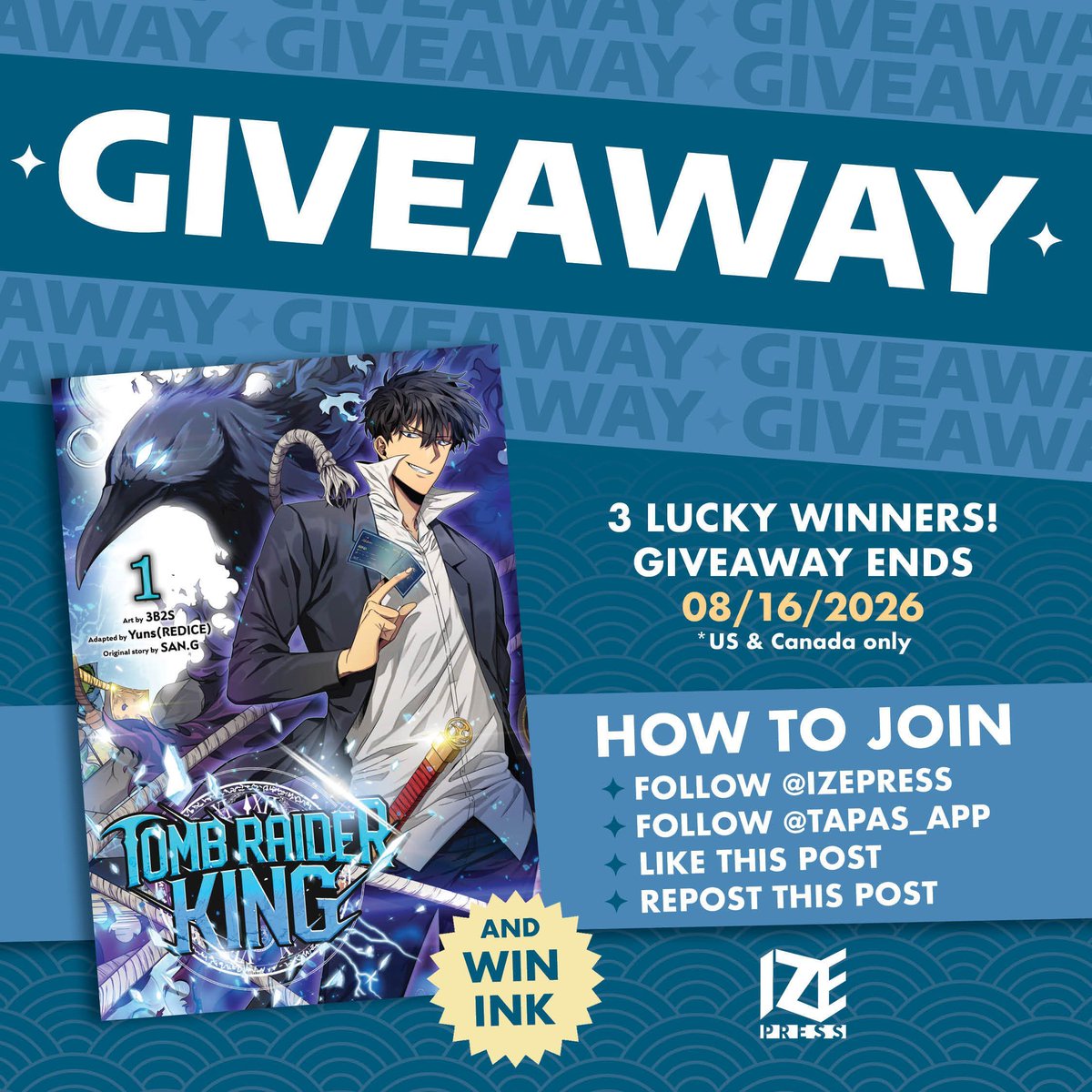 izepress's tweet photo. 🎁 GIVEAWAY 🎁

Start reading the comic that inspired the anime!

HOW TO ENTER:
1️⃣ Follow @izepress
2️⃣ Follow @tapas_app
3️⃣ Like this post
4️⃣ Repost

⏰ ENDS 8/16 @ 10PM ET
🏆 Win a print copy of Tomb Raider King, Vol. 1 + 3,000 Tapas ink

*T&amp;C: https://t.co/YEWMBVpo8y https://t.co/bCV5o3tdLq