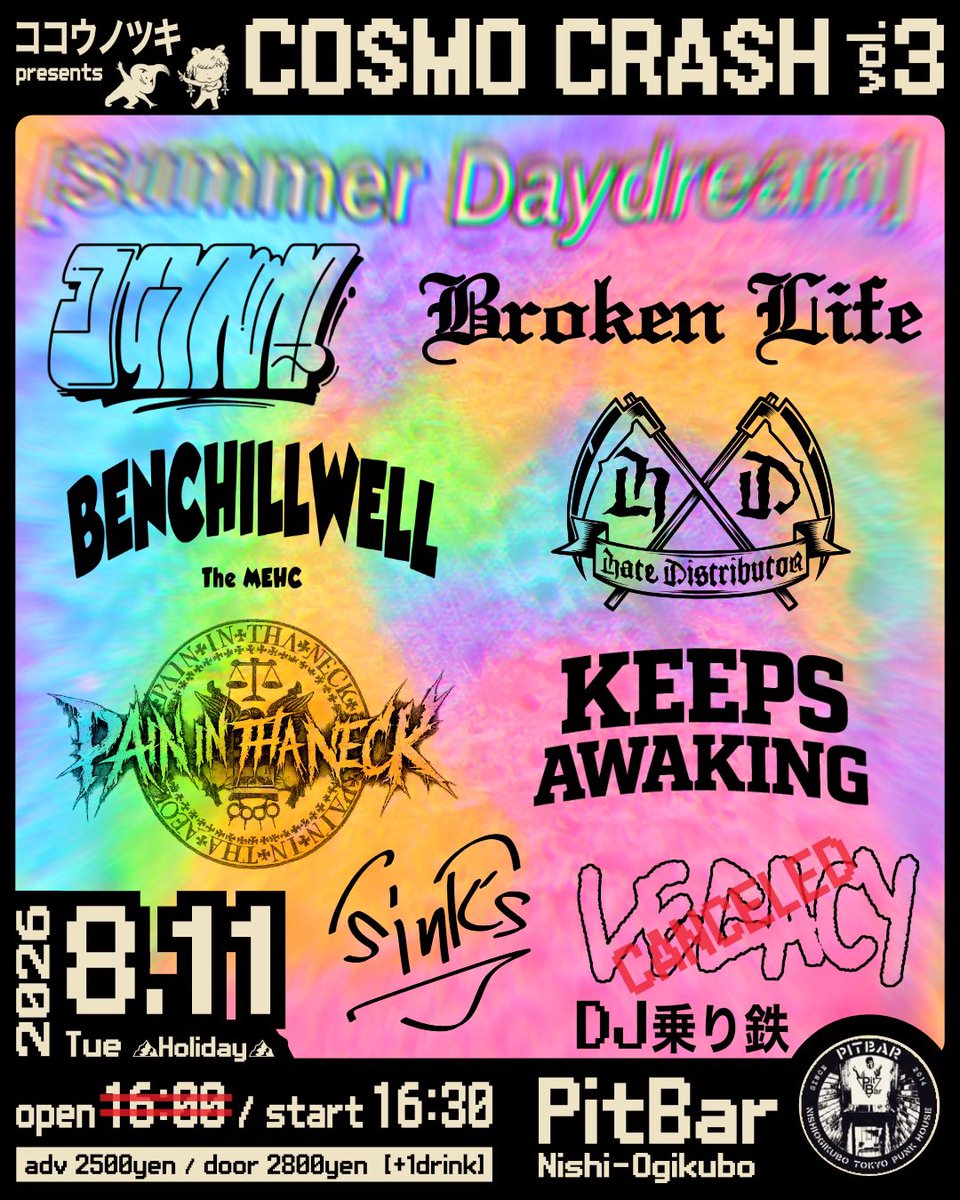 pain_intha_neck's tweet photo. TOMORROW!!
PAIN IN THA NECK show🔥
@kokounotsuki  presents.
COSMO CRASH tol.3
2026.08.11[Tue] at.Nishi Ogikubo PIT BAR
START 16:30
adv.¥2,500_ door.¥2,800(+1drink)

DJ 乗り鉄
Sink's
KEEPS AWAKING
BENCHILLWELL
Hate Distributor
PAIN IN THA NECK
BROKEN LIFE
ココウノツキ https://t.co/15iiPLl5Al